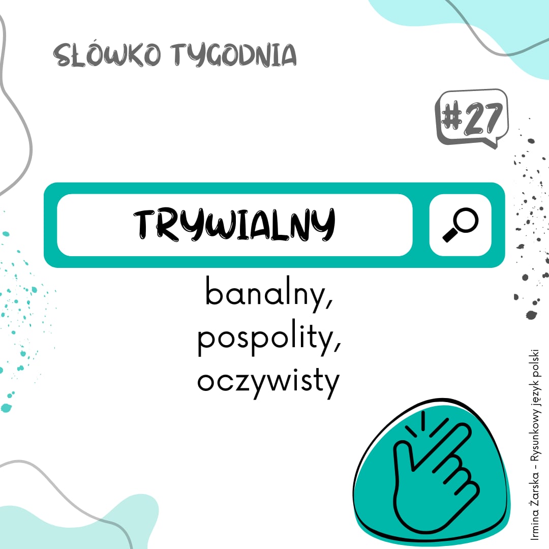 Trywialny - słówko tygodnia